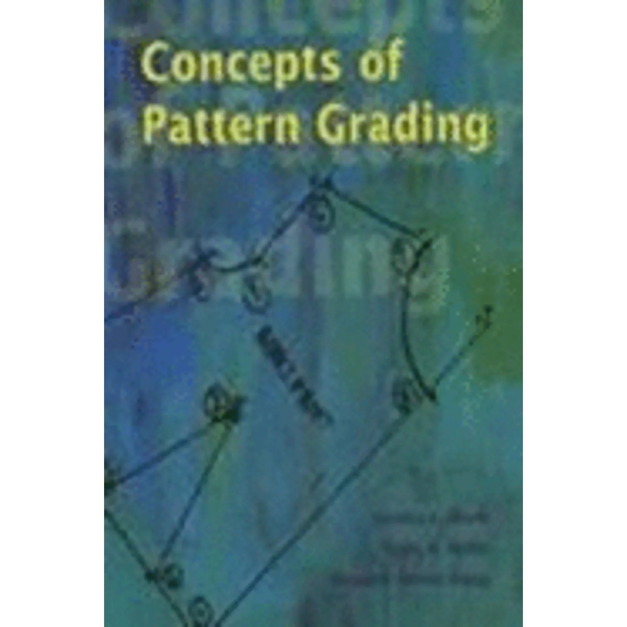 Pre-Owned Concepts of Pattern Grading: Techniques for Manual and Computer Grading (Paperback) by Carolyn L Moore; Kathy K Mullet; Margaret Prevatt Young
