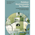 Pre-Owned Outdoor Environments for People: Considering Human Factors in Landscape Design (Paperback) by Patsy Eubanks Owens; Jayoung Koo; Yiwei Huang