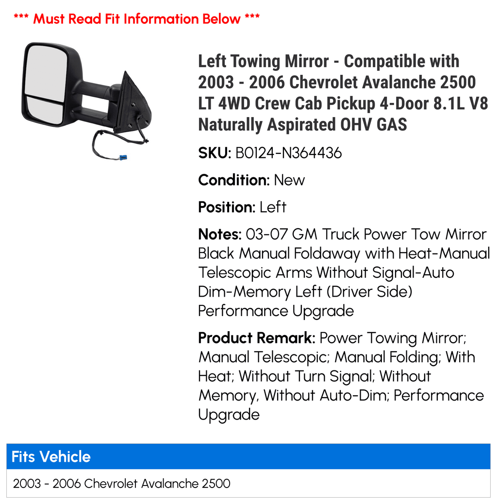 Left Towing Mirror - Compatible with 2003 - 2006 Chevy Avalanche 2500 LT 4WD Crew Cab Pickup 4-Door 8.1L V8 Naturally Aspirated OHV GAS 2004 2005
